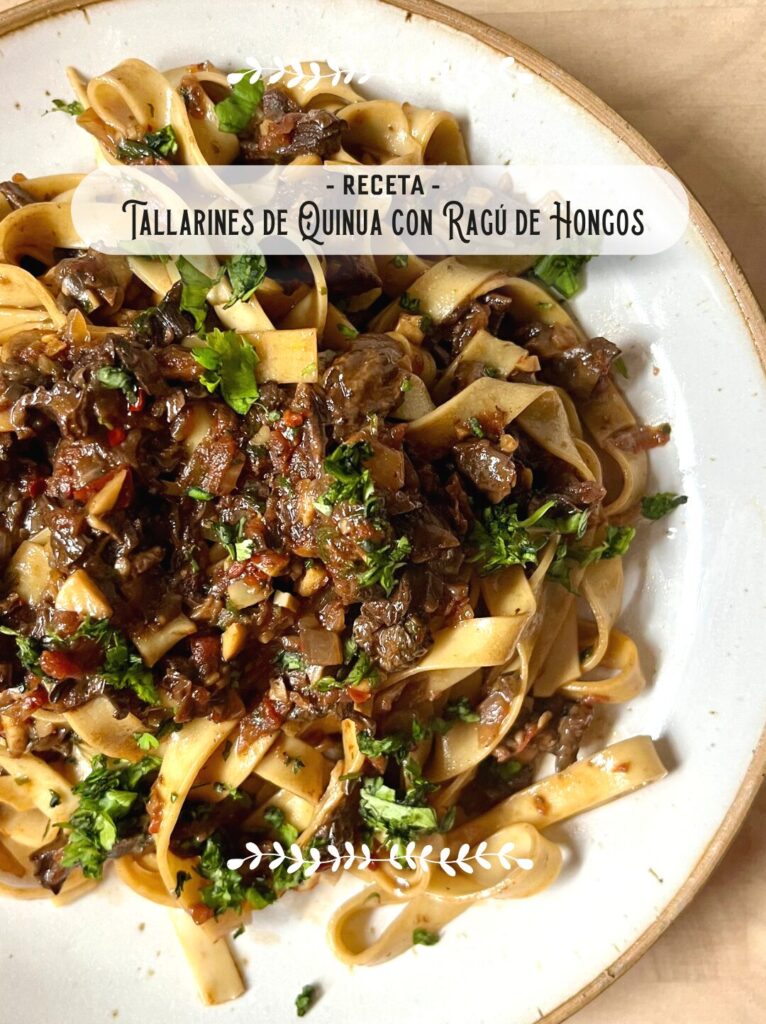 Tallarines de quinua con salsa ragu de hongos